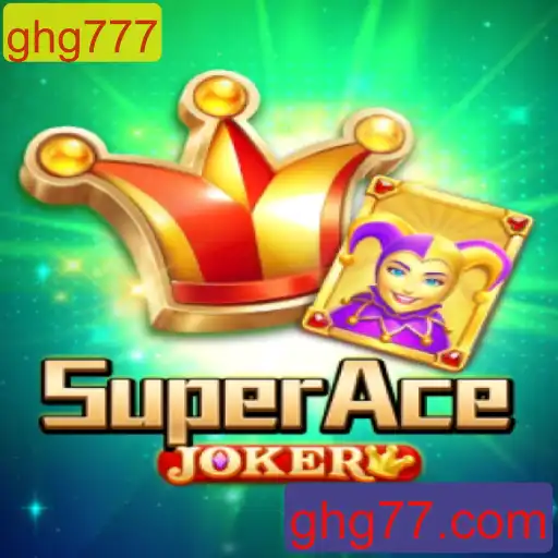 SuperAceJoker: Descubra o Jogo Revolucionário com a Palavra-Chave ghg777